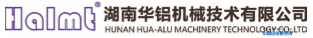 【3-1】HUNAN HUA-ALU MACHINERY TECHNOLOGY CO., LTD. 湖南华铝机械技术有限公司